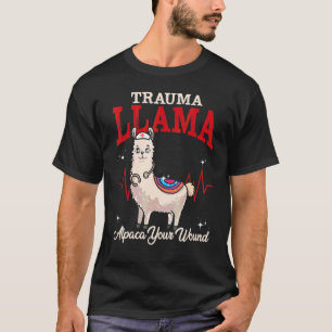 Trauma Llama Alpaca Uw wond medische beroep T-shirt