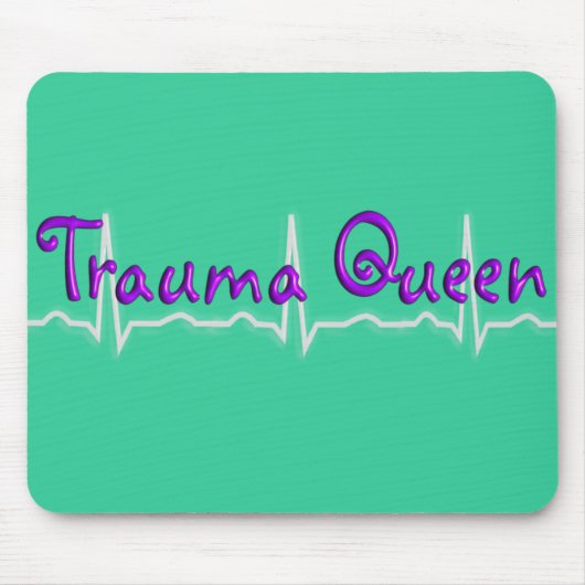 Trauma Nurse "Trauma Queen" T-Shirts en Gifts Muismat (Voorkant)