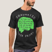 Traumatisch hersenletsel t-shirt (Voorkant)