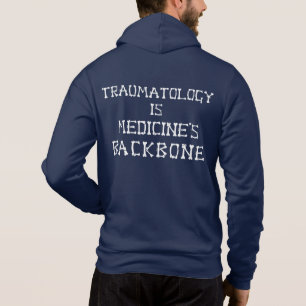 Traumatologie is de ruggengraat van de geneeskunde hoodie