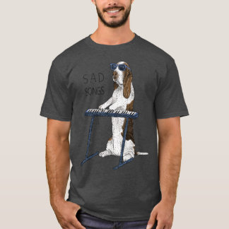 Traurige liedjes cadeau vriend t-shirt
