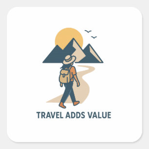 Travel adds value vierkante sticker