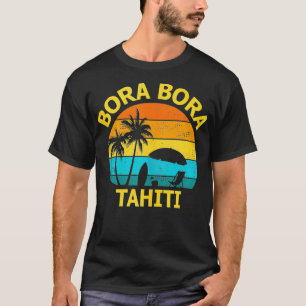 Travel Bora Bora Tahiti Vacation Souvenir T-shirt