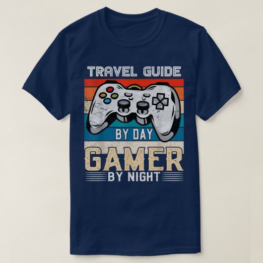 Travel guide by day gamer by night video gaming fa t-shirt (Design voorkant)