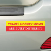 Travel Hockey Moms are Built Different Bumpersticker (Op auto)
