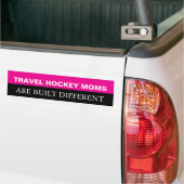 Travel Hockey Moms zijn anders gebouwd Bumpersticker (Op Truck)