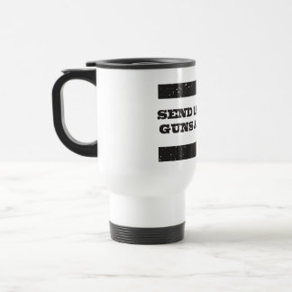 Travel Mug - Stuur advocaten pistolen en geld! Reisbeker