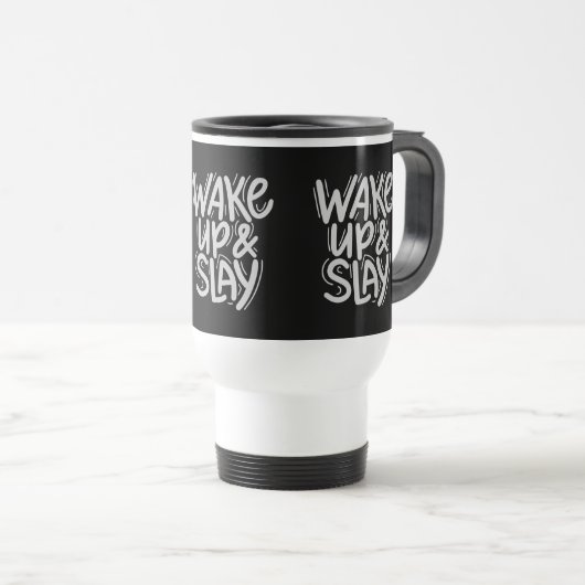 Travel Mug – WAKE UP & SLAY Bold Motivational Reisbeker (Voorkant rechts)