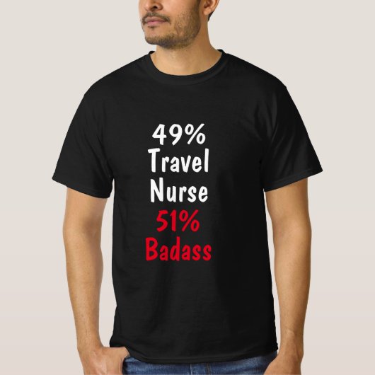 Travel Nurse Badass T-shirt (Voorkant)