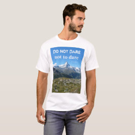 Travel Quote Matterhorn T-shirt