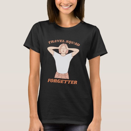 Travel Squad Forgetter Grappig T-shirt (Voorkant)