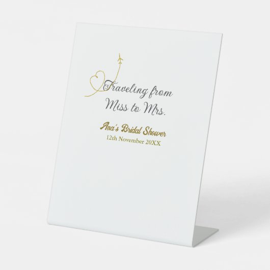 Traveling from Miss to Mrs bridal shower add name Reclamebord Met Voetstuk (Voorkant)