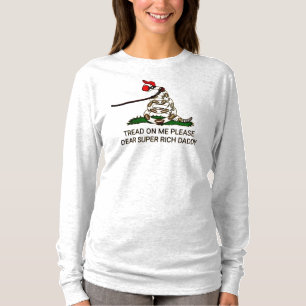 'Tread on me please lieve super rijke papa' T-shirt