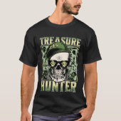 Treasure Hunter Metal detector Graffiti Detectoris T-shirt (Voorkant)