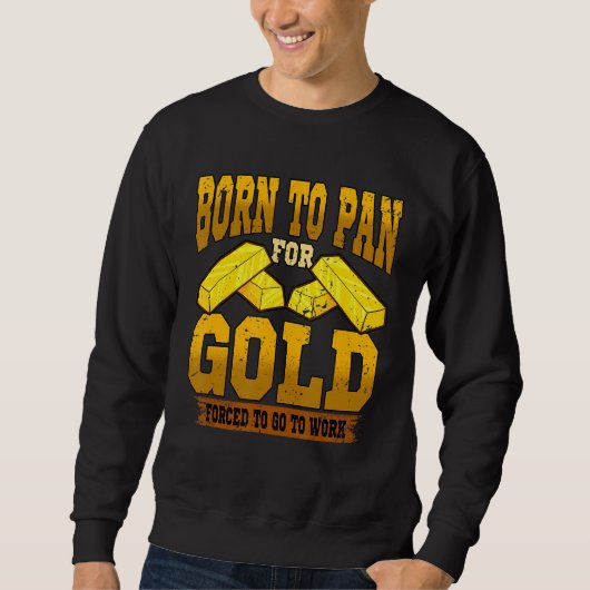 Treasure Hunting Gold Panner Trui (Voorkant)