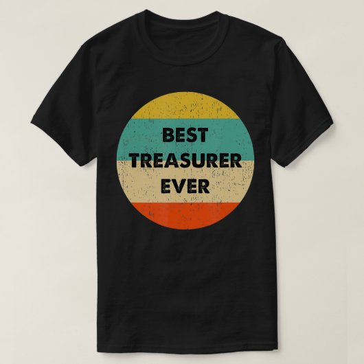 Treasurer Best Treasureer Ever T-shirt (Design voorkant)