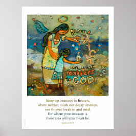 Treasures in Heaven, Matthew 6 Poster
