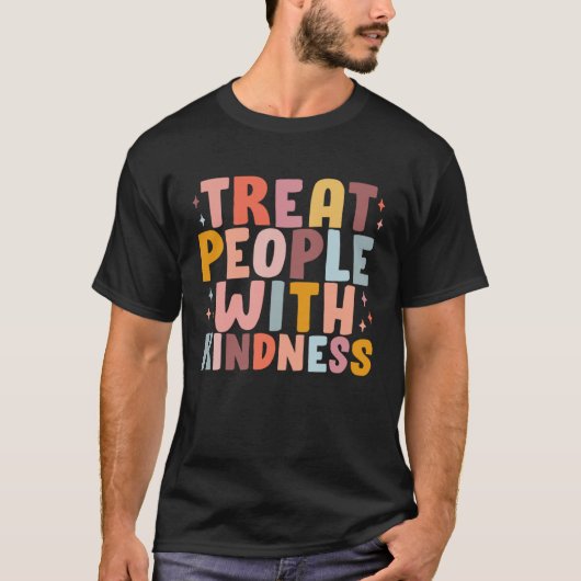 Treat People With Kindness Trendy Preppy T-shirt (Voorkant)