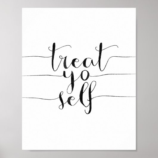 Treat Yo Self Poster (Voorkant)