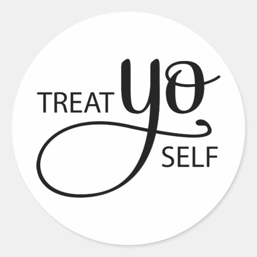 Treat Yo Self Ronde Sticker (Voorkant)