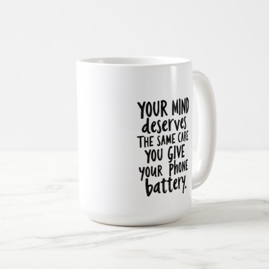 Treat Your Mind Like Your Phone Battery Koffiemok (Voorkant rechts)