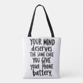 Treat Your Mind Like Your Phone Battery Tote Bag (Achterkant)