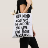 Treat Your Mind Like Your Phone Battery Tote Bag (Dichtbij)