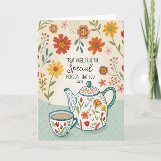 Treat Yourself Tea Time Encouragement Card Kaart