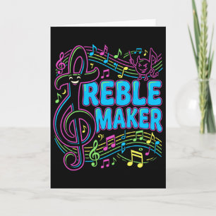 Treble Maker Grappige muziek grap T-shirt Koor En  Kaart