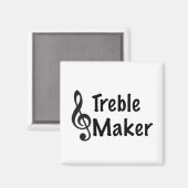 Treble Maker Music Humor Treble Clef Magneet (Voorkant / Achterkant)