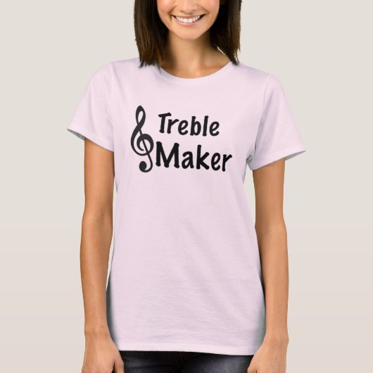 Treble Maker Music Humor Treble Clef T-shirt (Voorkant)