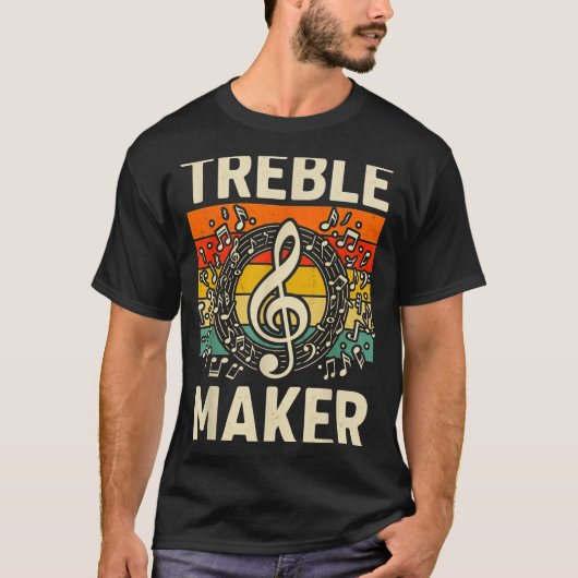 Treble Maker Retro Music Notes Pun For Band Choir  T-shirt (Voorkant)