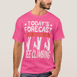 Tree Climber Gift- De voorspelling van vandaag 100 T-shirt