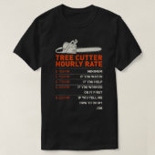 Tree Cutter Hourly Rate - Chainsaw - Funny Arboris T-shirt (Design voorkant)