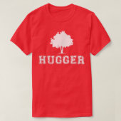 Tree Hugger Green Environmental Nature Funny Gift  T-shirt (Design voorkant)