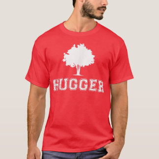 Tree Hugger Green Environmental Nature Funny Gift  T-shirt