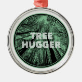Tree Hugger Green Metalen Ornament (Voorkant)