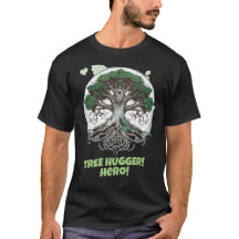 Tree Hugger Hero - Eco Friendly