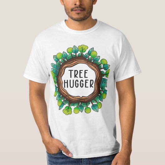 Tree Hugger – Omarm de schoonheid van de Natuur T-shirt (Voorkant)