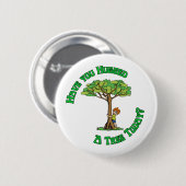 Tree Hugger Ronde Button 5,7 Cm (Voorkant /achterkant)