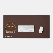Treed niet op mijn poep bureaumat (Keyboard & Muis)