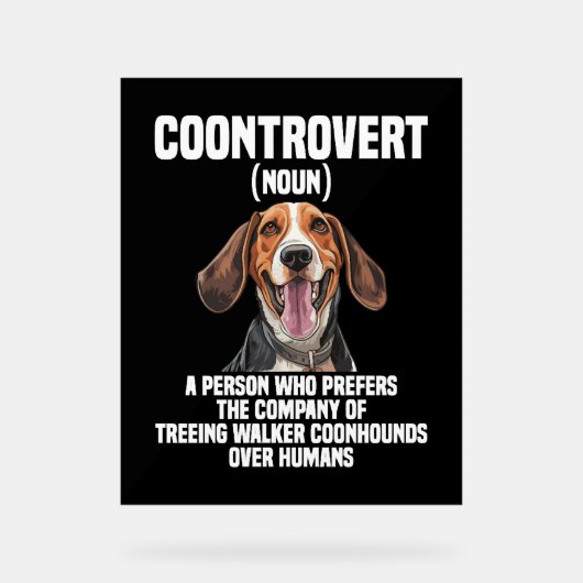 Treeing Walker Coonhound Lover Dog Controvert Acryl Bord (Voorkant)