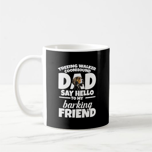 Treeing Walker Coonhound Vader Vader Zeg Hallo Koffiemok (Links)