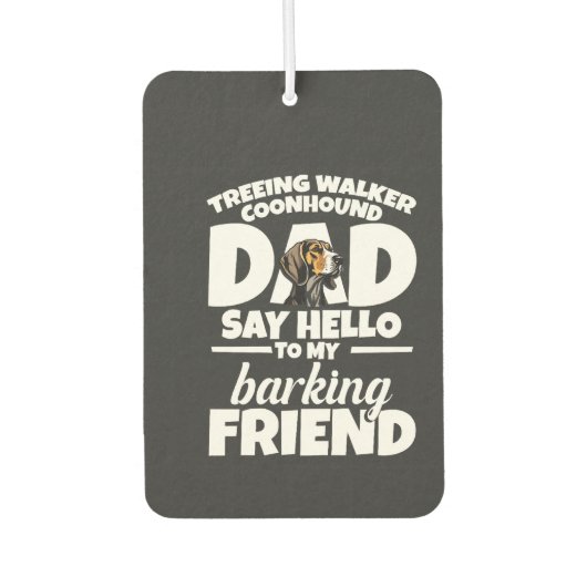 Treeing Walker Coonhound Vader Vader Zeg Hallo Luchtverfrisser (Voorkant)
