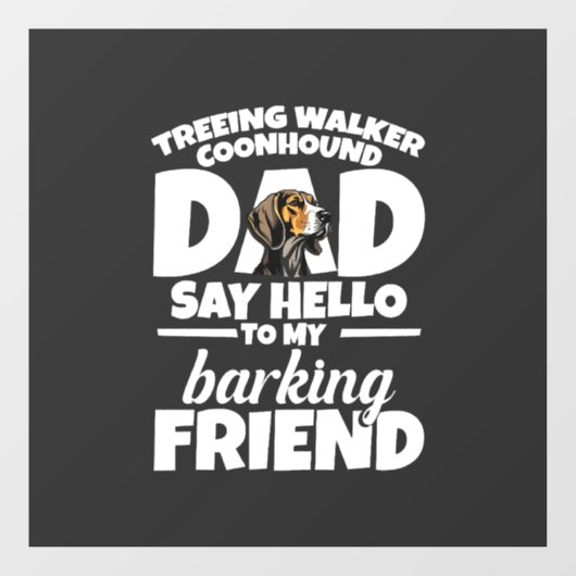Treeing Walker Coonhound Vader Vader Zeg Hallo Raamsticker (Vel)
