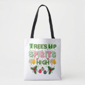 Trees up spirits high christmas holiday graphic tote bag (Voorkant)