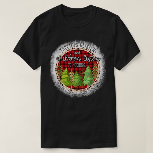 Treetops luisteren en kinderen luisteren naar niet t-shirt (Design voorkant)