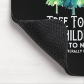 TreeTops luistert en kinderen luisteren naar niets Muismat (Hoek)