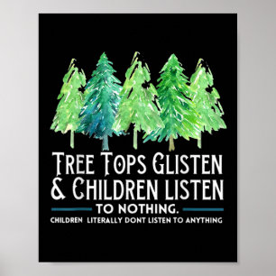 TreeTops luistert en kinderen luisteren naar niets Poster