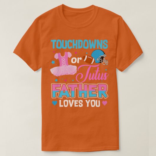 Trefdowns of tutusvader houdt van je geslacht t-shirt (Design voorkant)